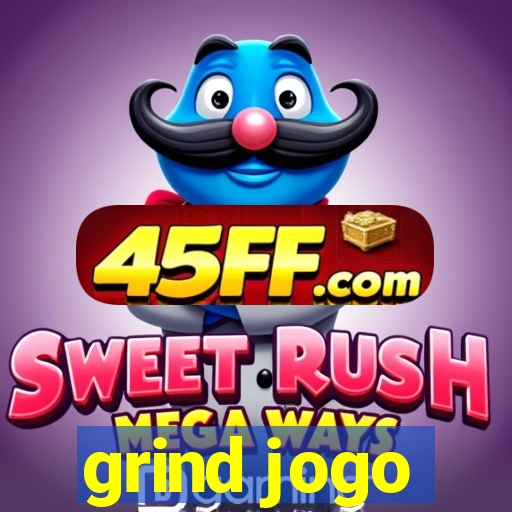 grind jogo